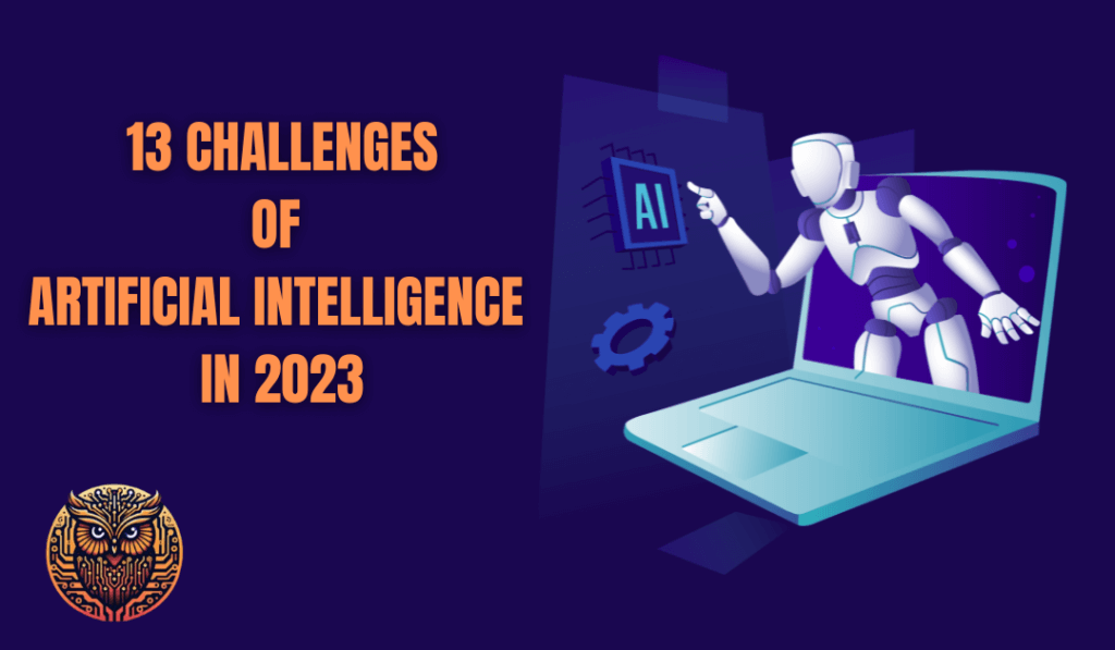 13 Challenges of Artificial intelligence