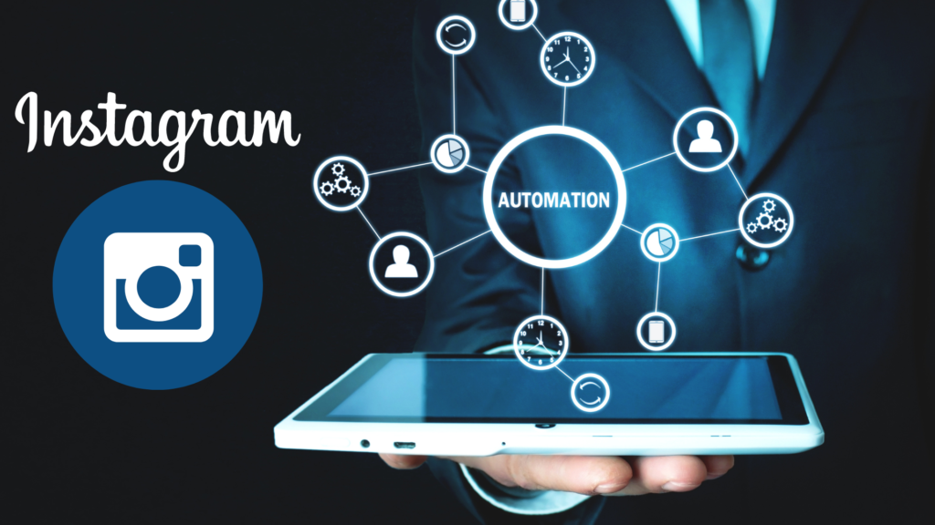 Instagram Automation Tools