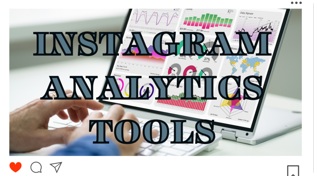 Instagram Analytics Tools